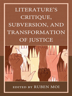 cover image of Literature's Critique, Subversion, and Transformation of Justice